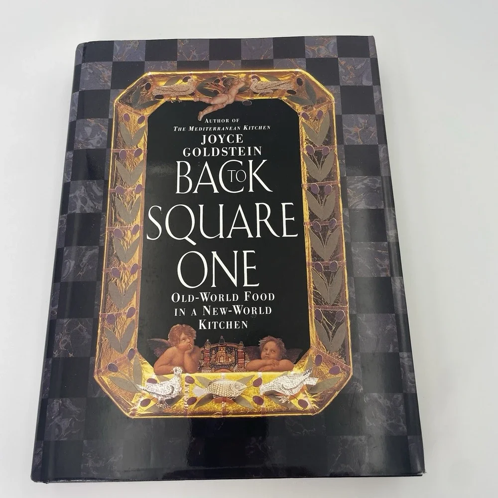 90s Cookbook: Back to Square One : Old World Food in a New World Kitchen